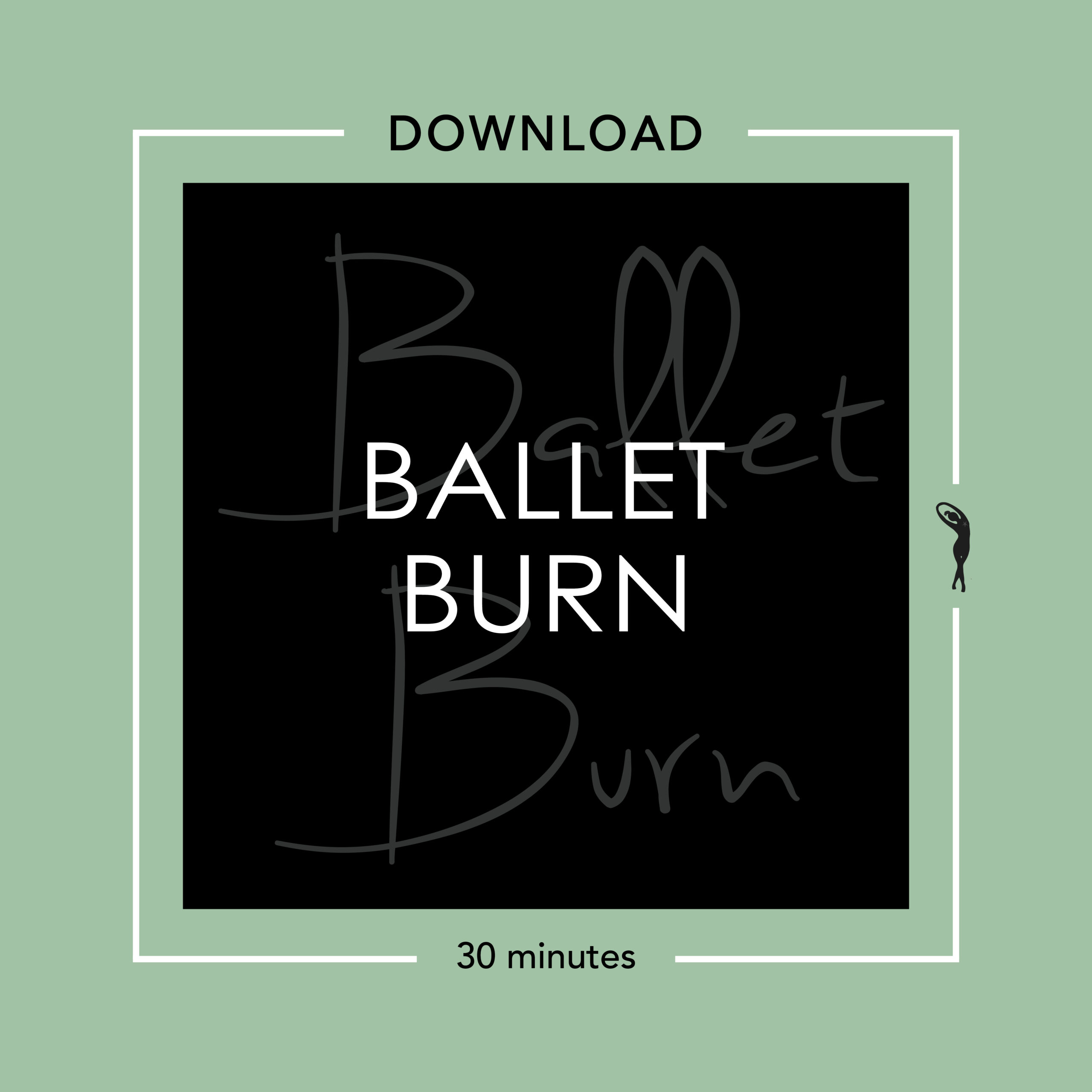 Ballet Burn